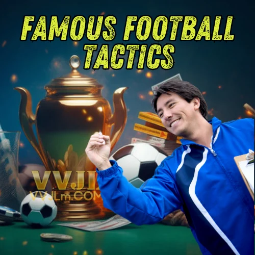Discover 4 Globally Famous Football Tactics