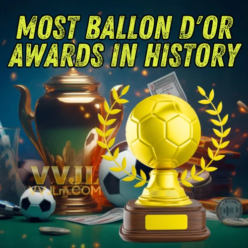 5+ Exceptional Players Who Have Won the Most Ballon d'Or Awards in History