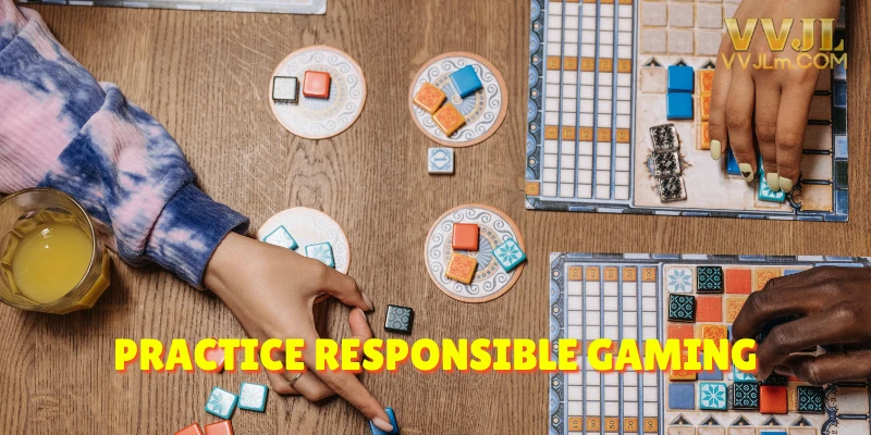 Practice Responsible Gaming